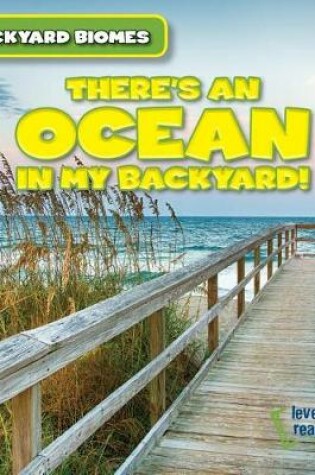 Cover of There's an Ocean in My Backyard!