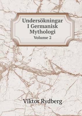 Book cover for Undersökningar I Germanisk Mythologi Volume 2