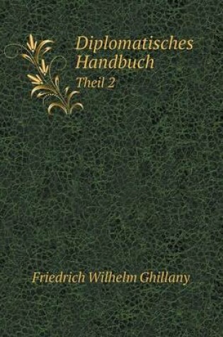 Cover of Diplomatisches Handbuch Theil 2