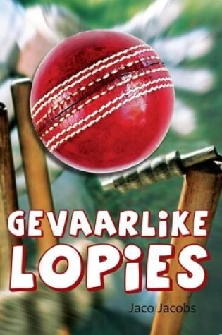 Cover of CAPS Gevaarlike lopies: Afrikaans huistaal