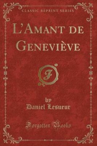 Cover of L'Amant de Geneviève (Classic Reprint)