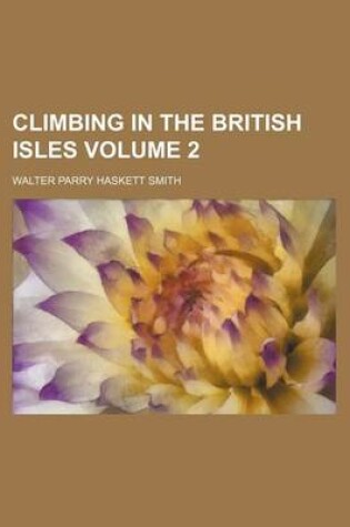 Cover of Climbing in the British Isles Volume 2