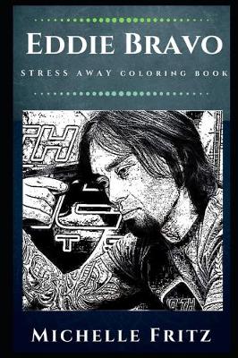 Book cover for Eddie Bravo Stress Away Coloring Book