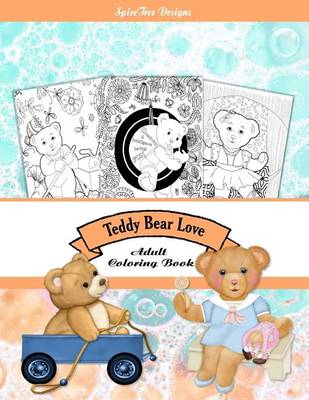 Book cover for Teddy Bear Love Adult Coloring Book
