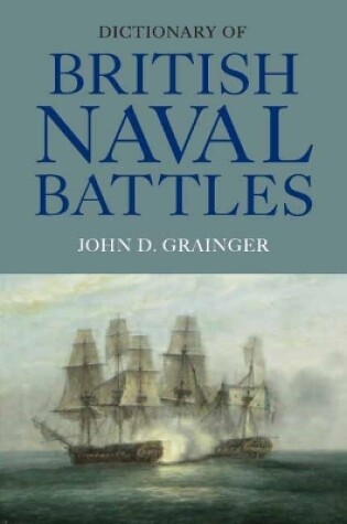 Cover of Dictionary of British Naval Battles