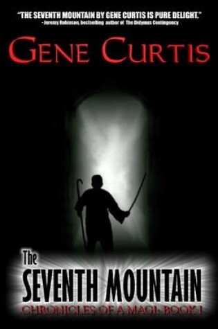 Cover of The Seventh Mountain: Chronicles Of A Magi: Book I
