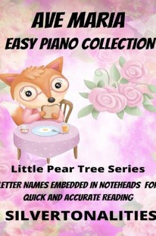 Cover of Ave Maria Easy Piano Collection Little Pear Tree Series