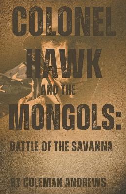 Book cover for Colonel Hawk and the Mongols