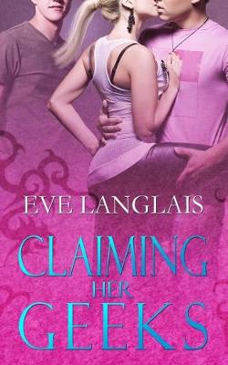Book cover for Claiming Her Geeks