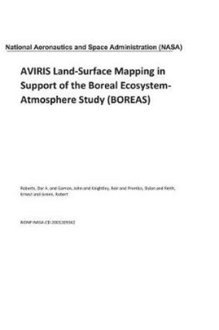 Cover of Aviris Land-Surface Mapping in Support of the Boreal Ecosystem-Atmosphere Study (Boreas)