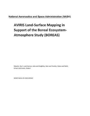 Book cover for Aviris Land-Surface Mapping in Support of the Boreal Ecosystem-Atmosphere Study (Boreas)