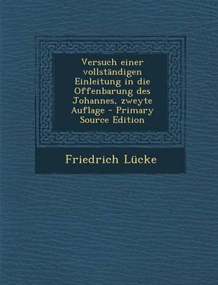 Book cover for Versuch Einer Vollstandigen Einleitung in Die Offenbarung Des Johannes, Zweyte Auflage