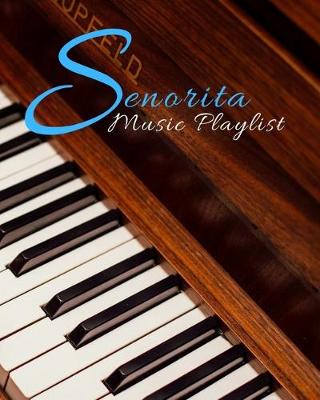 Book cover for Senorita Music Playlist