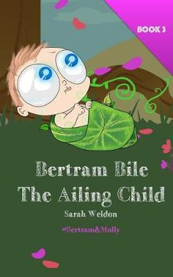 Book cover for The Ailing Child (Bertram Bile)