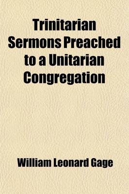 Book cover for Trinitarian Sermons Preached to a Unitarian Congregation