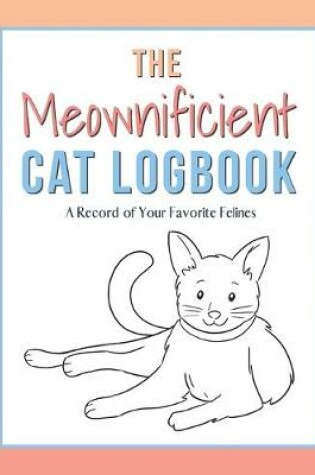 Cover of The Meownificient Cat Logbook