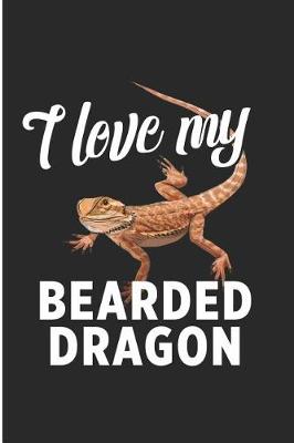 Book cover for I Love My Bearded Dragon