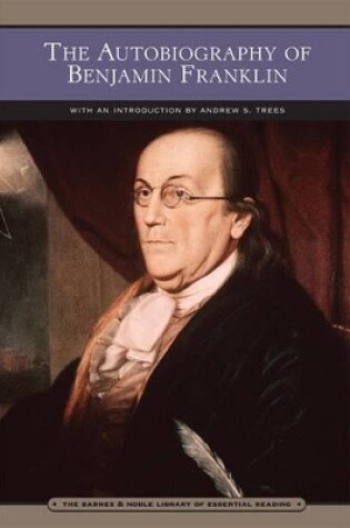 Cover of The Autobiography of Benjamin Franklin (Barnes & Noble Library of Essential Reading)