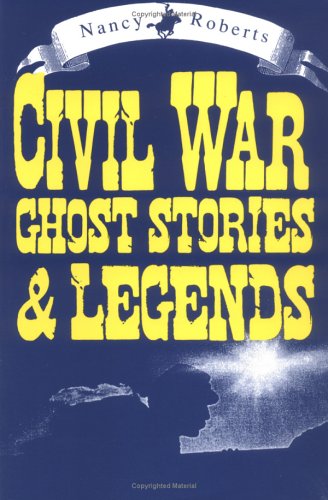 Book cover for Civil War Ghost Stories and Legends