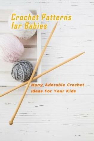 Cover of Crochet Patterns for Babies