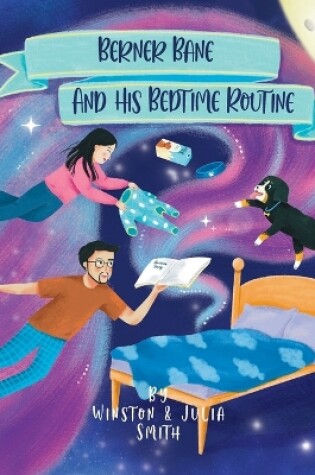 Cover of Berner Bane and his Bedtime Routine