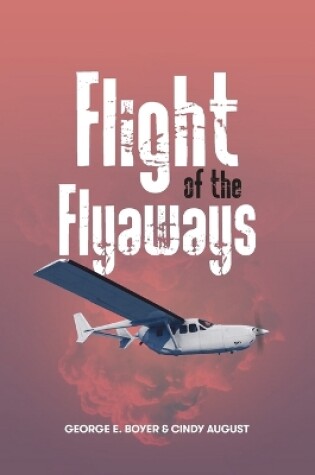 Cover of Flight of the Flyaways