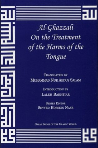 Cover of Al-Ghazzali on the Treatment of the Harms of the Tongue