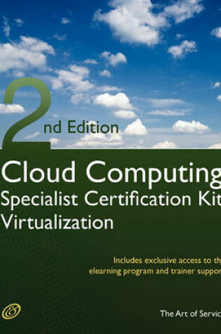 Cover of Cloud Computing Virtualization Specialist Complete Certification Kit - Study Guide Book and Online Course - Second Edition