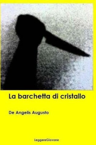 Cover of La barchetta di cristallo