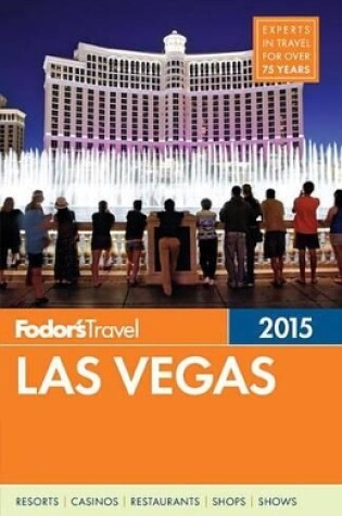 Cover of Fodor's Las Vegas 2015