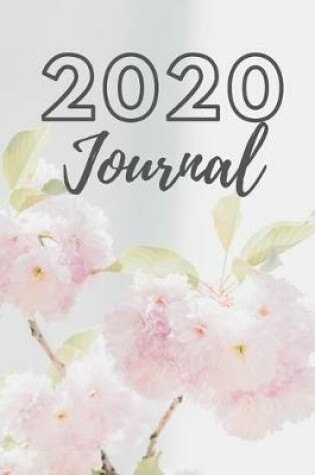 Cover of 2020 Journal Floral Flowers, Blank Lined Diary for Thoughts Ideas and Dreams, 6x9