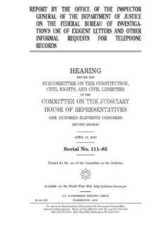 Cover of Report by the Office of the Inspector General of the Department of Justice on the Federal Bureau of Investigation's use of exigent letters and other informal requests for telephone records