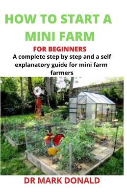 Book cover for How to Start a Mini Farm for Beginners