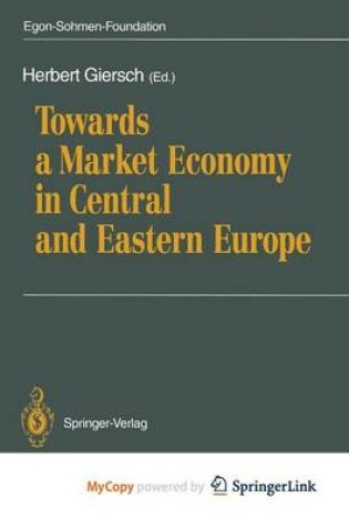 Cover of Towards a Market Economy in Central and Eastern Europe