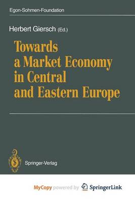 Book cover for Towards a Market Economy in Central and Eastern Europe