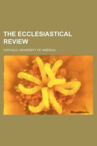 Cover of The Ecclesiastical Review, Volume 58 (Volume 58)