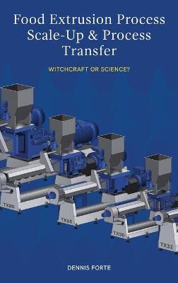 Book cover for Food Extrusion Process Scale-Up and Process Transfer