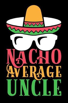 Book cover for Nacho Average Uncle