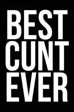 Cover of Best Cunt Ever