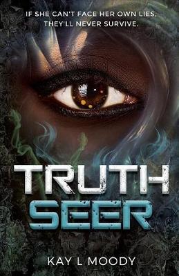Truth Seer by Kay L Moody