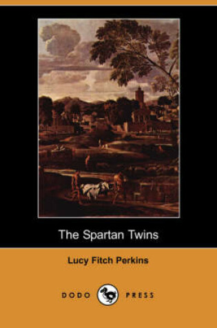 Cover of The Spartan Twins (Dodo Press)