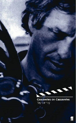 Cover of Cassavetes on Cassavetes