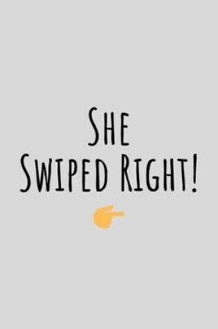 Cover of She Swiped Right!