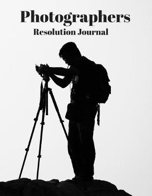 Book cover for Photographers Resolution Journal