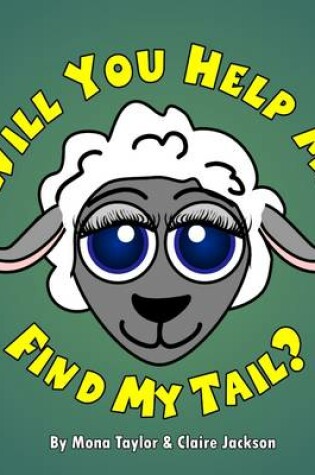 Cover of Will You Help Me Find My Tail?