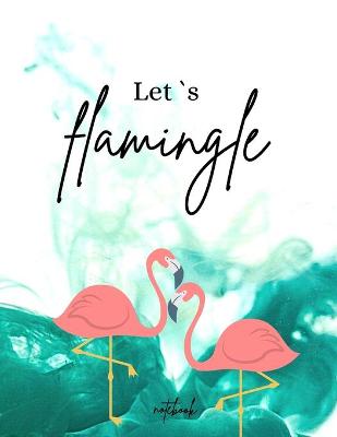 Book cover for Let´s Flamingle Notebook