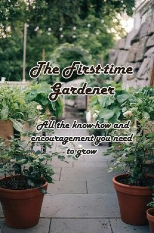 Cover of The First-time Gardener