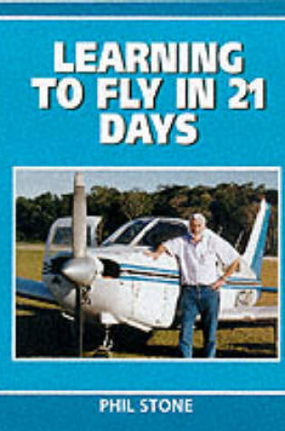 Cover of Learning to Fly in 21 Days