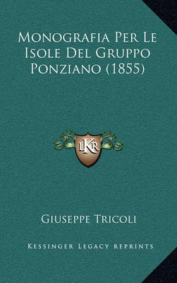 Cover of Monografia Per Le Isole del Gruppo Ponziano (1855)