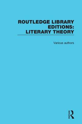 Cover of Routledge Library Editions: Literary Theory